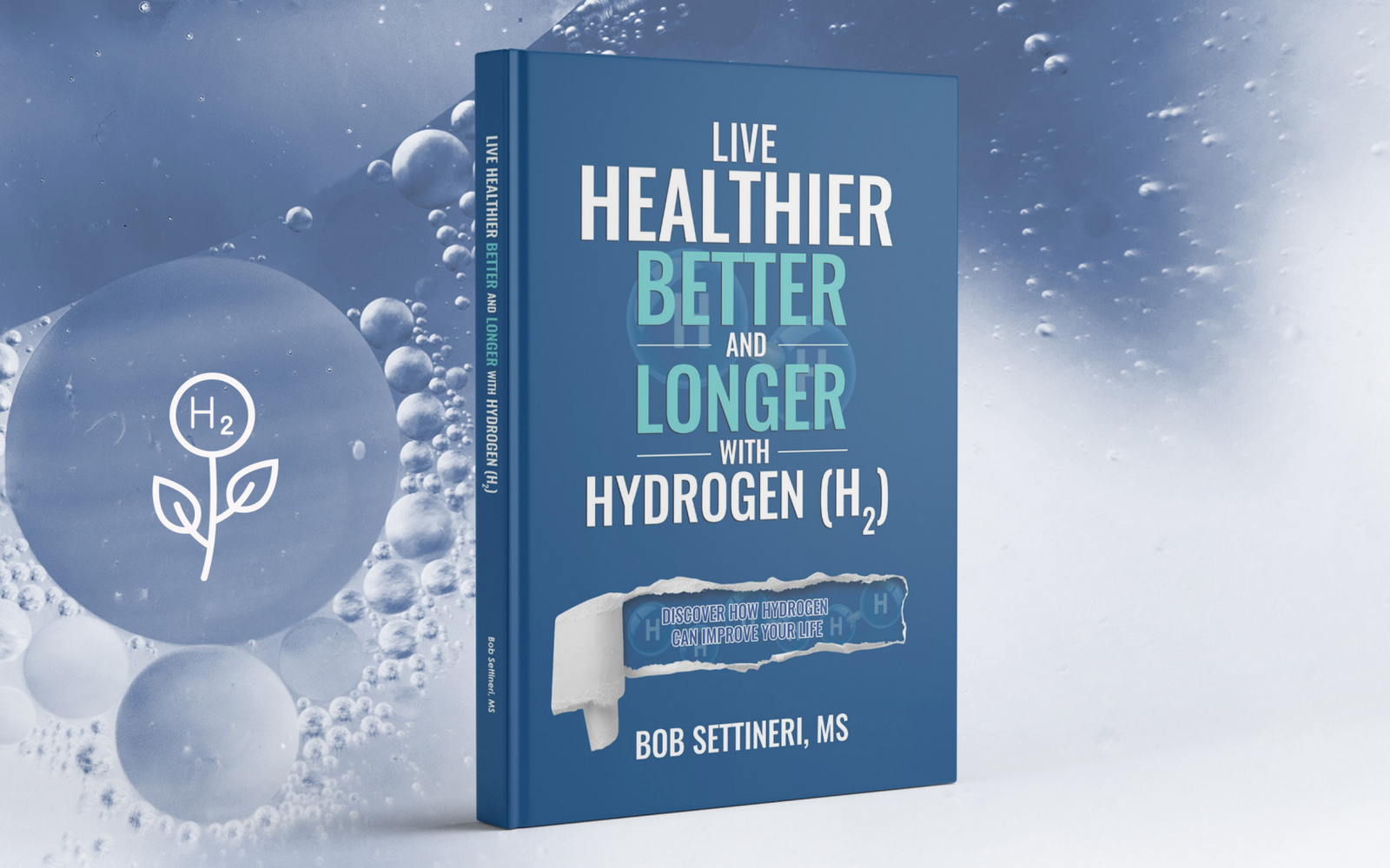 Announcing The Hydrogen for Health Cookbook by Bob Settineri, MS.