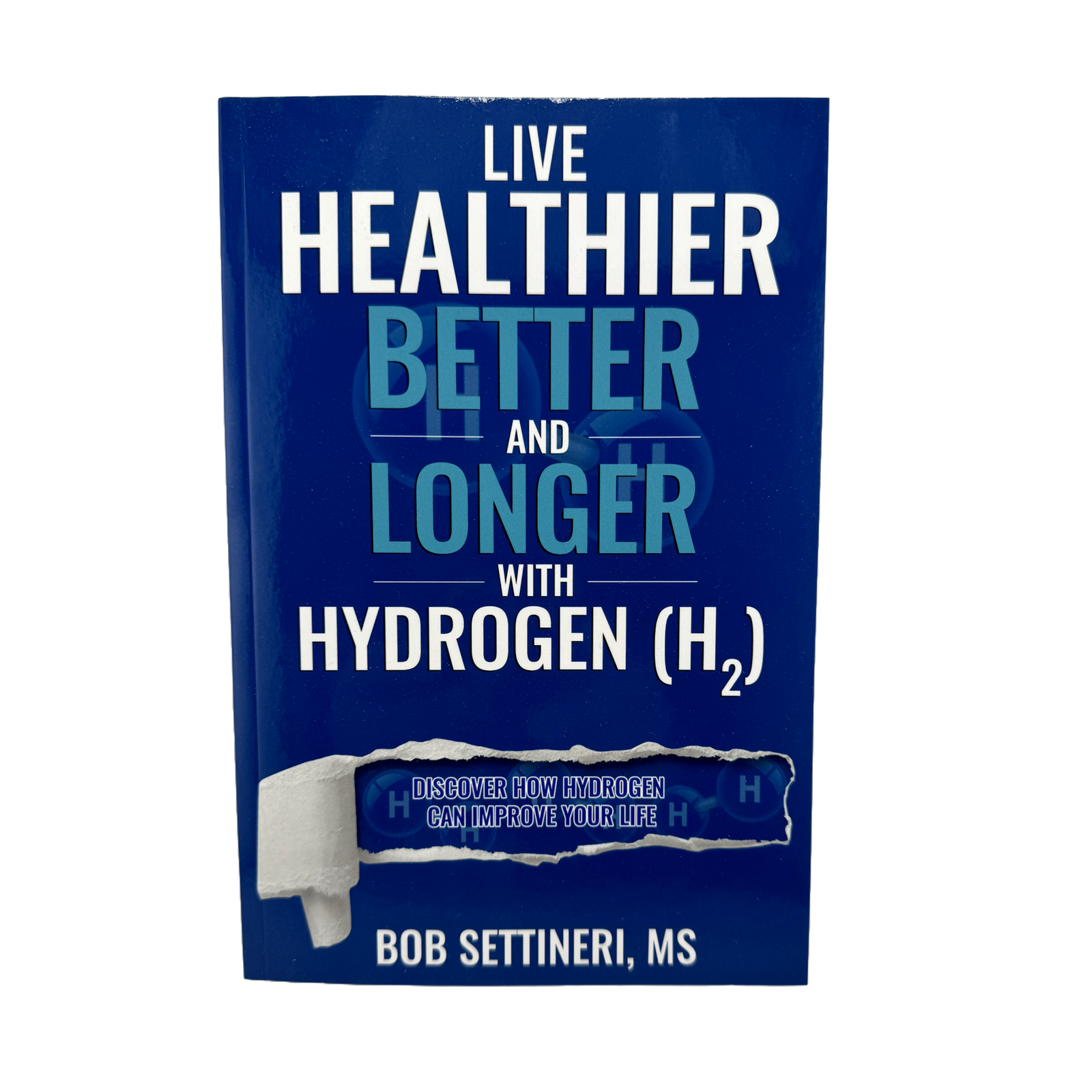 Free Book Gift: Live Healthier, Better, and Longer with Hydrogen.